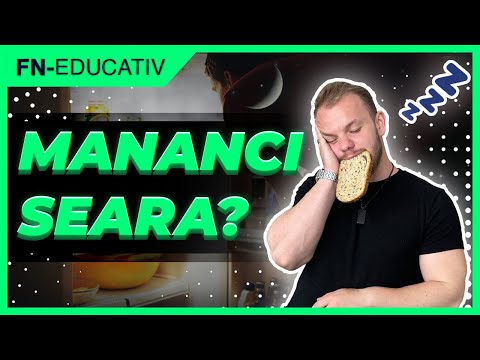 Mancatul Seara Ingrasa? | Ingreuneaza Slabitul?