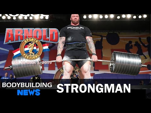 Strongman Arnold 2019 Rezumat | Bodybuilding News