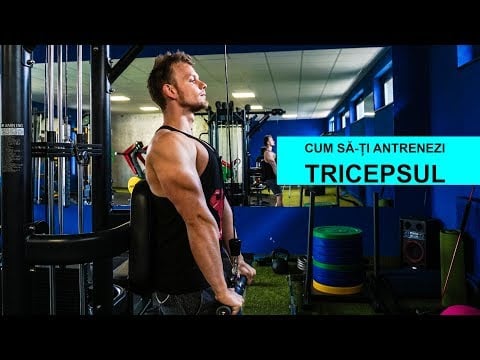 Cum sa-ti Antrenezi Tricepsul?
