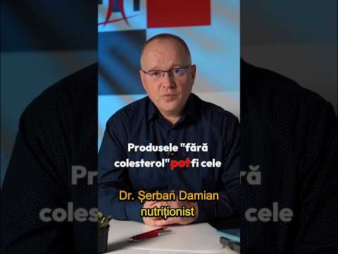 Adevărul despre produsele „fără colesterol”