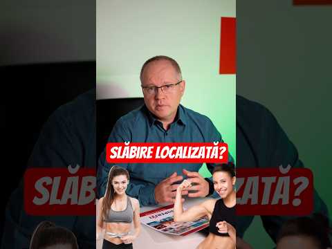 Poți să slăbești doar într-o anumită zonă a corpului?