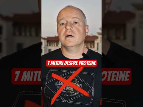 7 mituri despre PROTEINE