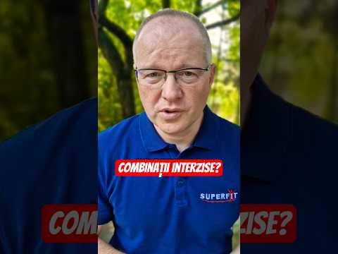 Combinații alimentare INTERZISE?